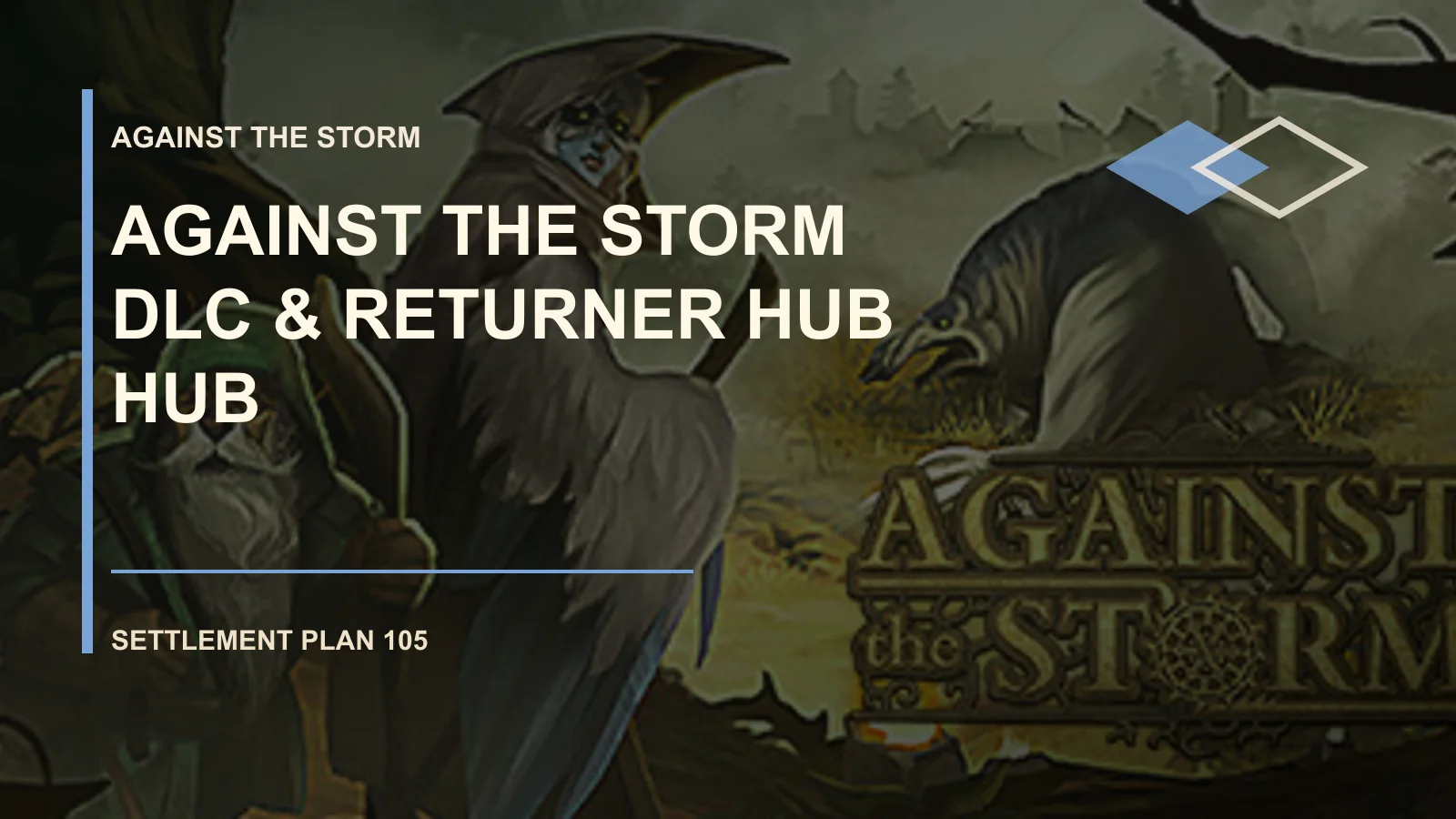 Against the Storm DLC & Returner Hub Hub