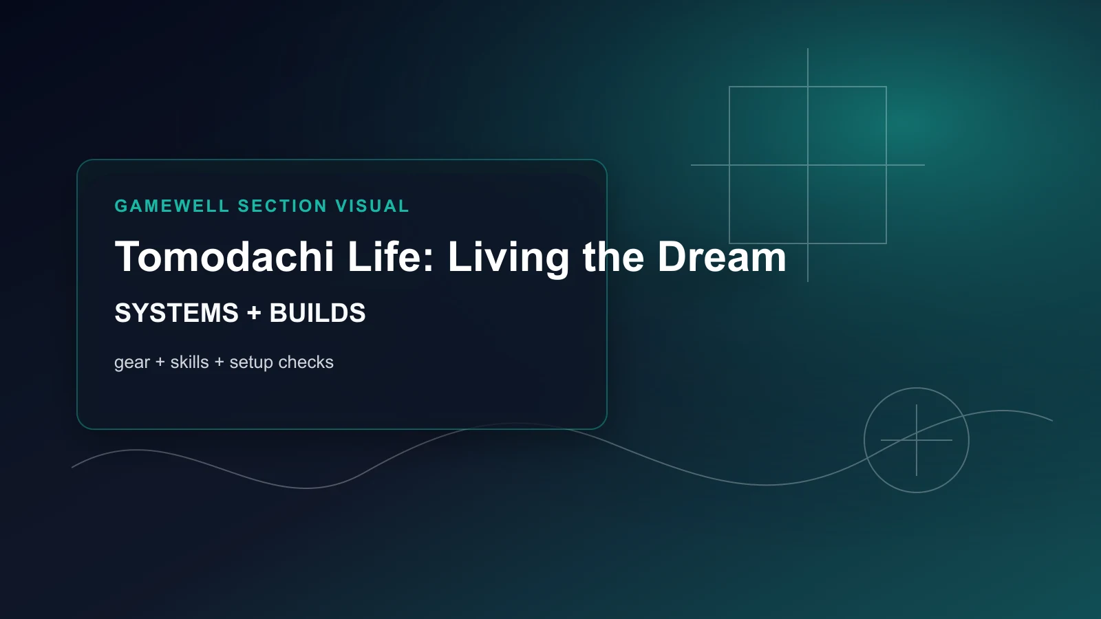 Tomodachi Life: Living the Dream Systems and Builds Hub
